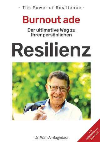 - THE POWER OF RESILIENCE - Der ultimative Weg zu Ihrer persönlichen Resilienz