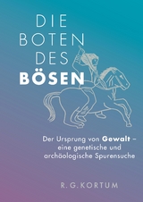 Die Boten des Bösen - R.G. Kortum