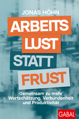 Arbeitslust statt Frust - Jonas H&ouml;hn