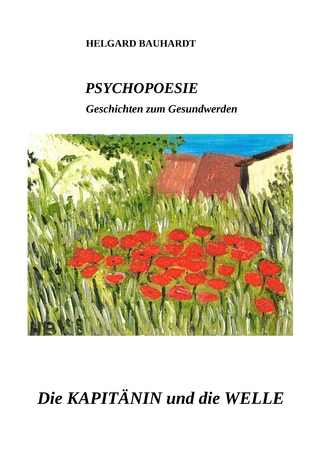 PSYCHOPOESIE Die Kapitänin und die Welle