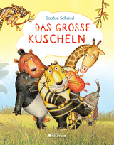 Das gro&szlig;e Kuscheln - Sophie Schmid