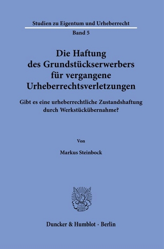 Die Haftung des Grundstückserwerbers für vergangene Urheberrechtsverletzungen.