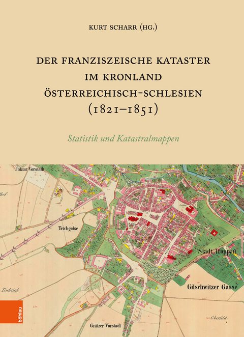 Der Franziszeische Kataster im Kronland &Ouml;sterreichisch-Schlesien (1821-1851) - 