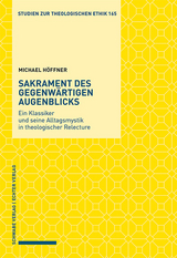 Sakrament des gegenw&auml;rtigen Augenblicks - Michael H&ouml;ffner