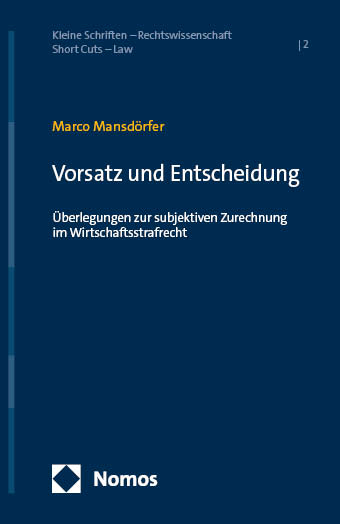 Vorsatz und Entscheidung - Marco Mansd&ouml;rfer