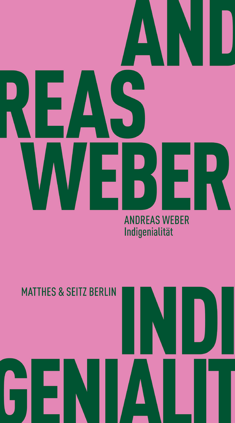 Indigenialit&auml;t - Andreas Weber