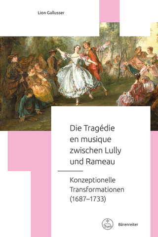 Die Tragédie en musique zwischen Lully und Rameau