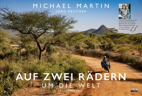 Auf zwei R&auml;dern um die Welt &ndash; Der Motorrad-Reise-Kalender 2025 - Michael Martin