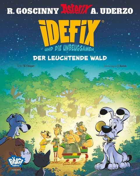Idefix und die Unbeugsamen 06 - Ren&eacute; Goscinny, Albert Uderzo, C&eacute;dric Bacconnier, Matthieu Choquet, Olivier Jean-Marie