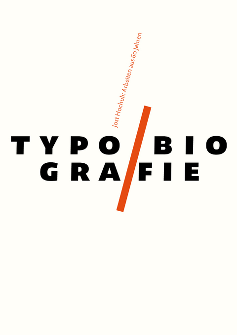 Typobiografie - Jost Hochuli, Roland Stieger