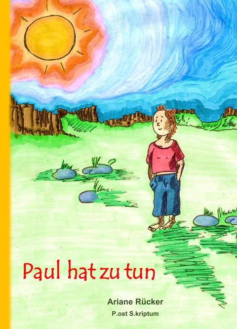 Paul hat zu tun - Ariane R&uuml;cker