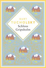 Kurt Tucholsky, Schloss Gripsholm. Eine Sommergeschichte. Schmuckausgabe mit Goldpr&auml;gung - Kurt Tucholsky