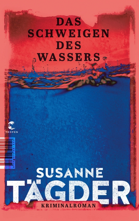 Das Schweigen des Wassers - Susanne T&auml;gder