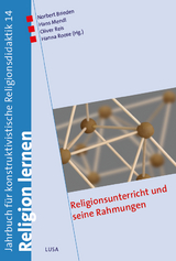 Religionsunterricht und seine Rahmungen - 