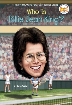 Who Is Billie Jean King? - Sarah Fabiny