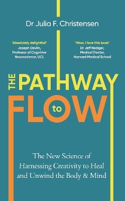 The Pathway to Flow - Julia F. Christensen