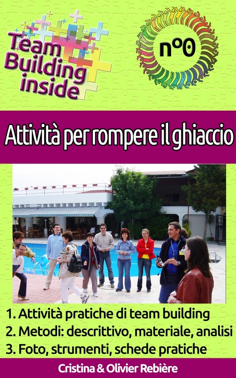 Team Building inside n&deg;0: Attivit&agrave; per rompere il ghiaccio -  Olivier Rebiere
