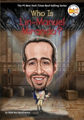 Who Is Lin-Manuel Miranda? - Elijah Rey-David Matos