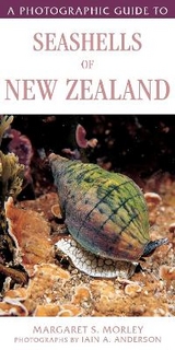 A Photographic Guide to Seashells of New Zealand - Margaret,Morley