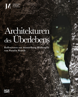 Architekturen des &Uuml;berlebens - 
