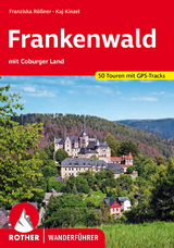 Frankenwald mit Coburger Land - Franziska R&ouml;&szlig;ner, Kaj Kinzel