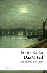 Das Urteil und andere Erz&auml;hlungen - Franz Kafka