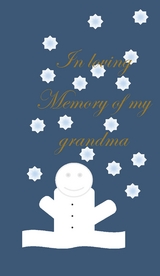 In loving Memory of my grandma - Herausgeberin Angela S. Denb&auml;ck