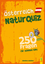 &Ouml;sterreich Natur-Quiz &ndash; 250 Fragen f&uuml;r schlaue Kids - Elisabeth Sch&ouml;berl