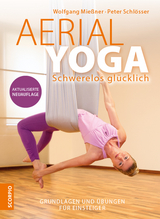 Aerial Yoga - Wolfgang Mie&szlig;ner, Peter Schl&ouml;sser