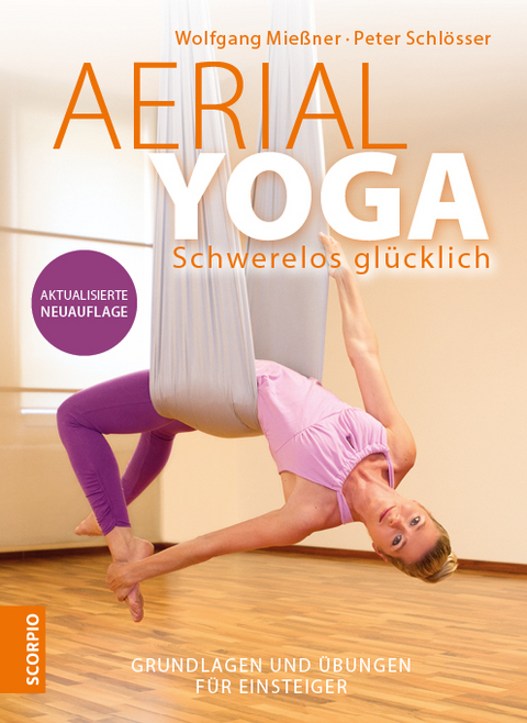 Aerial Yoga - Wolfgang Mie&szlig;ner, Peter Schl&ouml;sser
