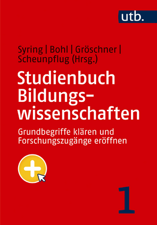 Studienbuch Bildungswissenschaften - Marcus Syring; Thorsten Bohl; Alexander Gröschner …