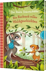 Der kleine Siebenschl&auml;fer: Ein Rucksack voller Waldgeschichten - Sabine Bohlmann