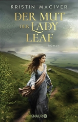 Der Mut der Lady Leaf - Kristin MacIver