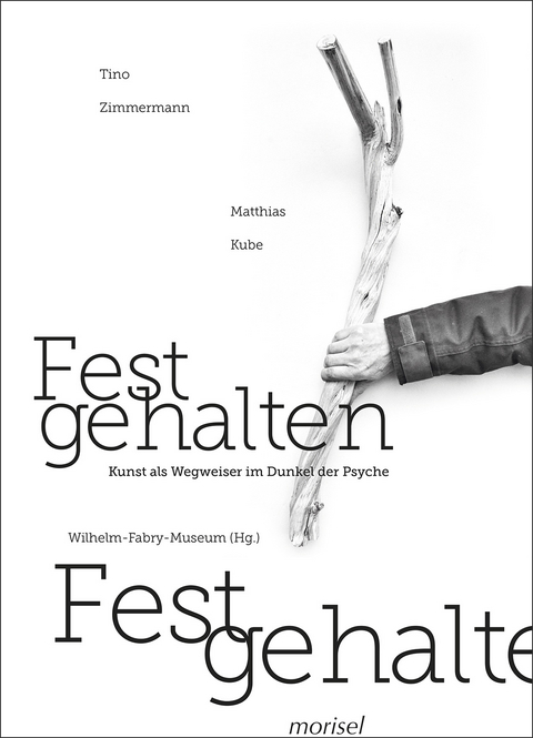 Festgehalten - Sandra Abend, Hans K&ouml;rner, Manja Wilkens