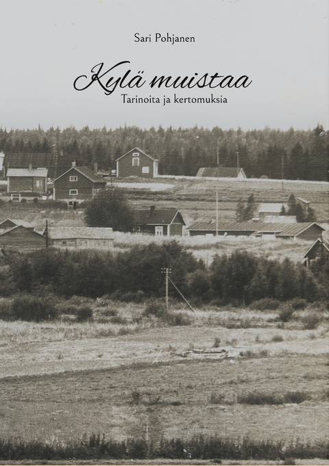 Kyl&auml; muistaa - Sari Pohjanen