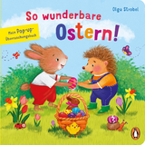 So wunderbare Ostern! &ndash; Mein Pop-up-&Uuml;berraschungsbuch - Olga Strobel