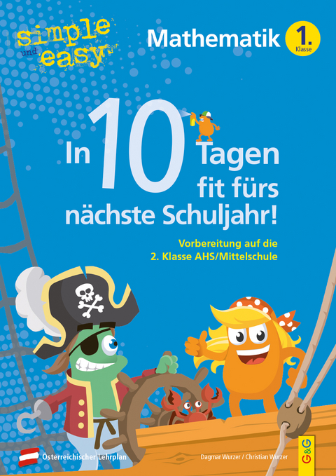 simple und easy In 10 Tagen fit fürs nächste Schuljahr! Mathematik 1 - Dagmar Wurzer, Christian Wurzer