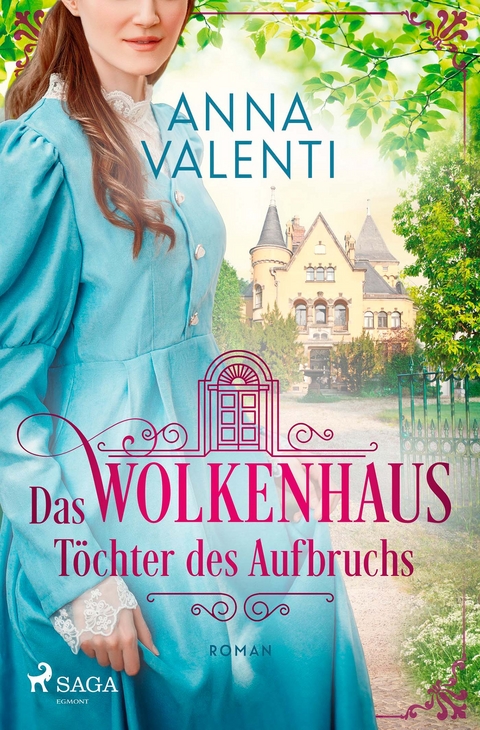 Das Wolkenhaus - T&ouml;chter des Aufbruchs - Anna Valenti