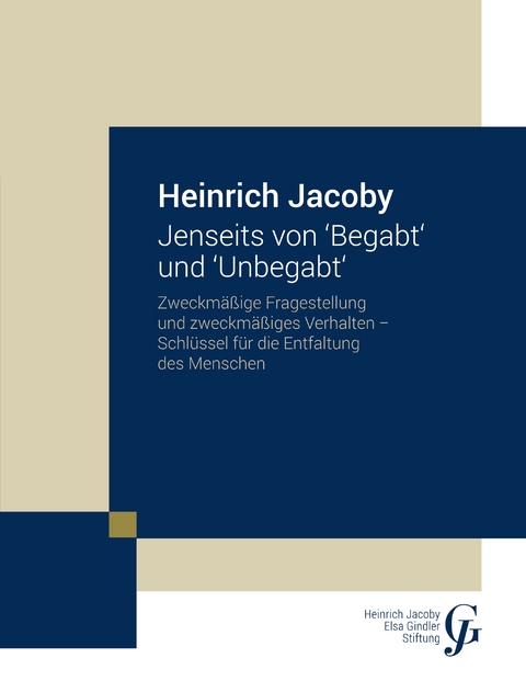 Jenseits von Begabt und Unbegabt - Heinrich Jacoby