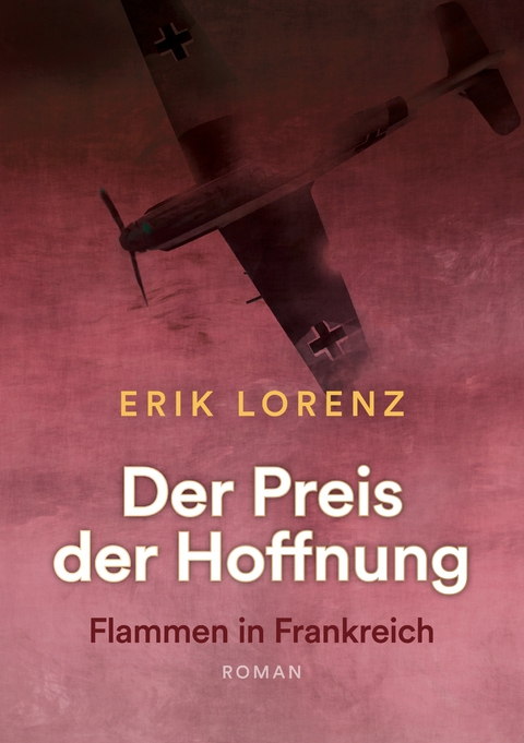 Der Preis der Hoffnung, Teil 2 (Taschenbuch-Ausgabe) - Erik Lorenz