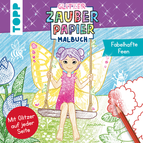 Glitzer Zauberpapier Malbuch Fabelhafte Feen - Mimi Hecher