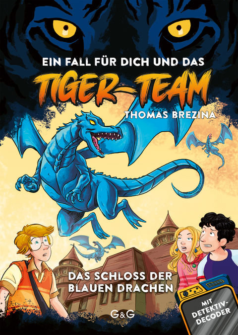 Tiger-Team &ndash; Das Schloss der blauen Drachen - Thomas Brezina