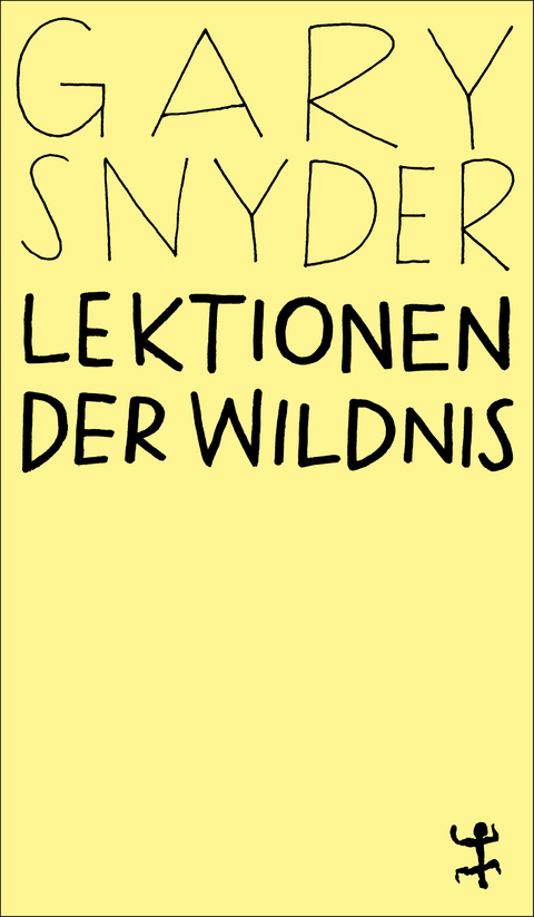 Lektionen der Wildnis - Gary Snyder