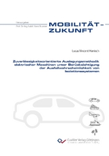 Zuverl&auml;ssigkeitsorientierte Auslegungsmethodik elektrischer Maschinen unter Ber&uuml;cksichtigung der Ausfallwahrscheinlichkeit von Isolationssystemen - Lucas Vincent Hanisch