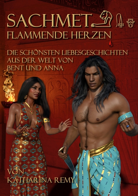 Sachmet Flammende Herzen - Katharina Remy