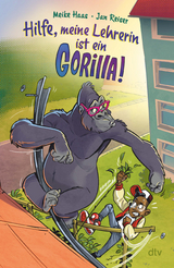 Hilfe, meine Lehrerin ist ein Gorilla - Meike Haas