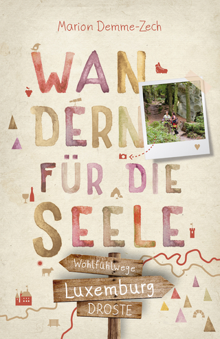 Luxemburg - Wandern für die Seele
