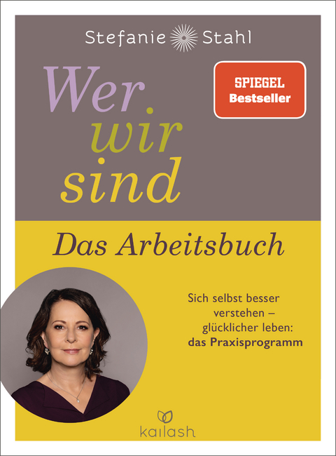 Wer wir sind - das Arbeitsbuch - Stefanie Stahl