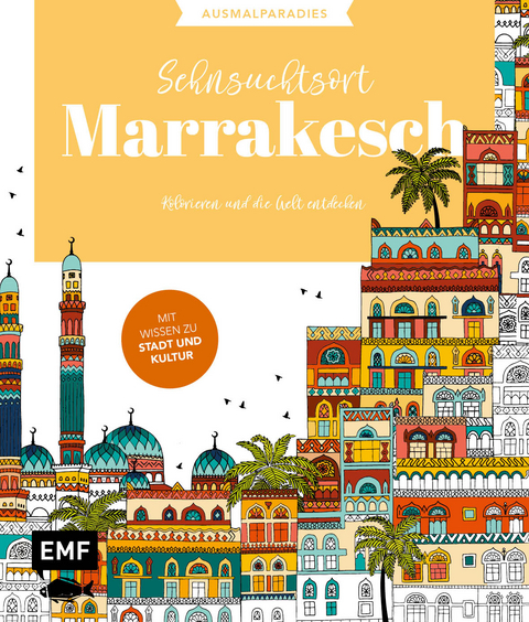 Ausmalparadies &ndash; Sehnsuchtsort Marrakesch
