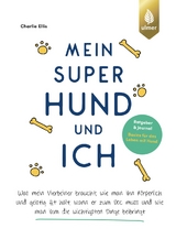 Mein super Hund und ich - Charlie Ellis